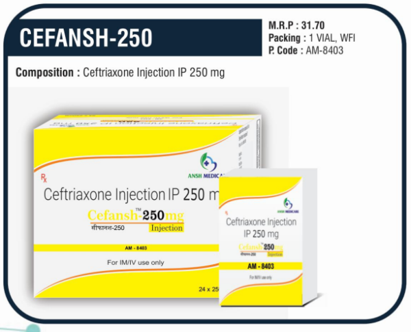 CEFANSH-250 (Ceftriaxone Injection IP 250mg)