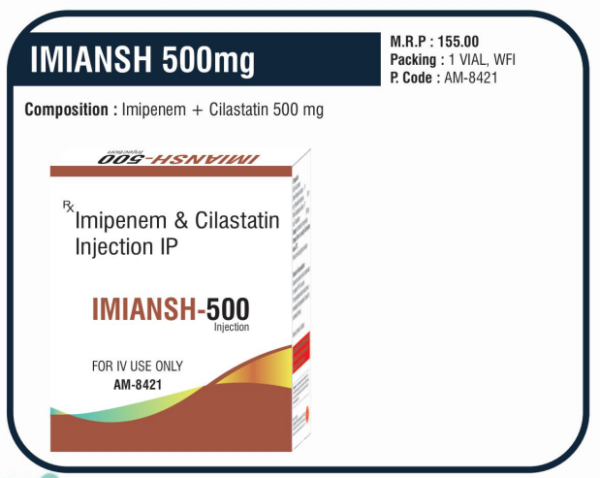 IMIANSH-500MG (Imipenem + Cilastatin 500 mg) 🌟